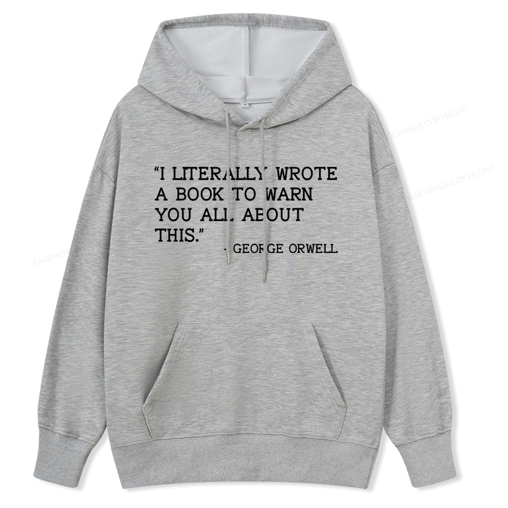 Pagewings I Literally Wrote A Book To Warn Unisex Classic Hoodie