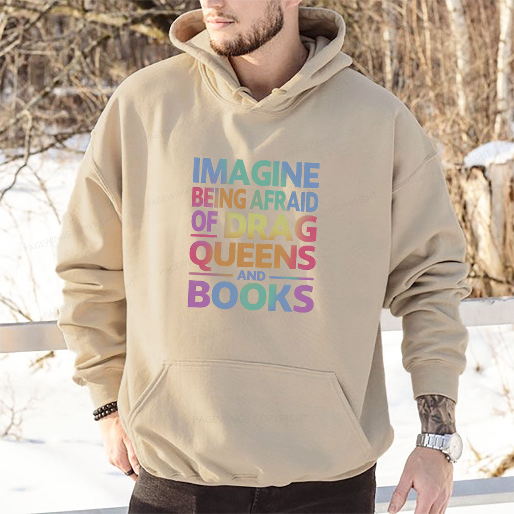 Pagewings Imagine Being Afraid Of Drag Queens And Books Unisex Classic Hoodie