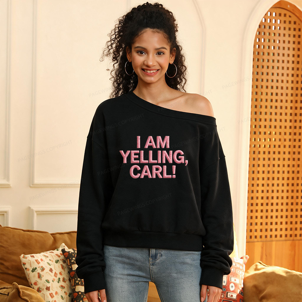 Pagewings Embroidered I Am Yelling Women Off Shoulder Sweatshirt