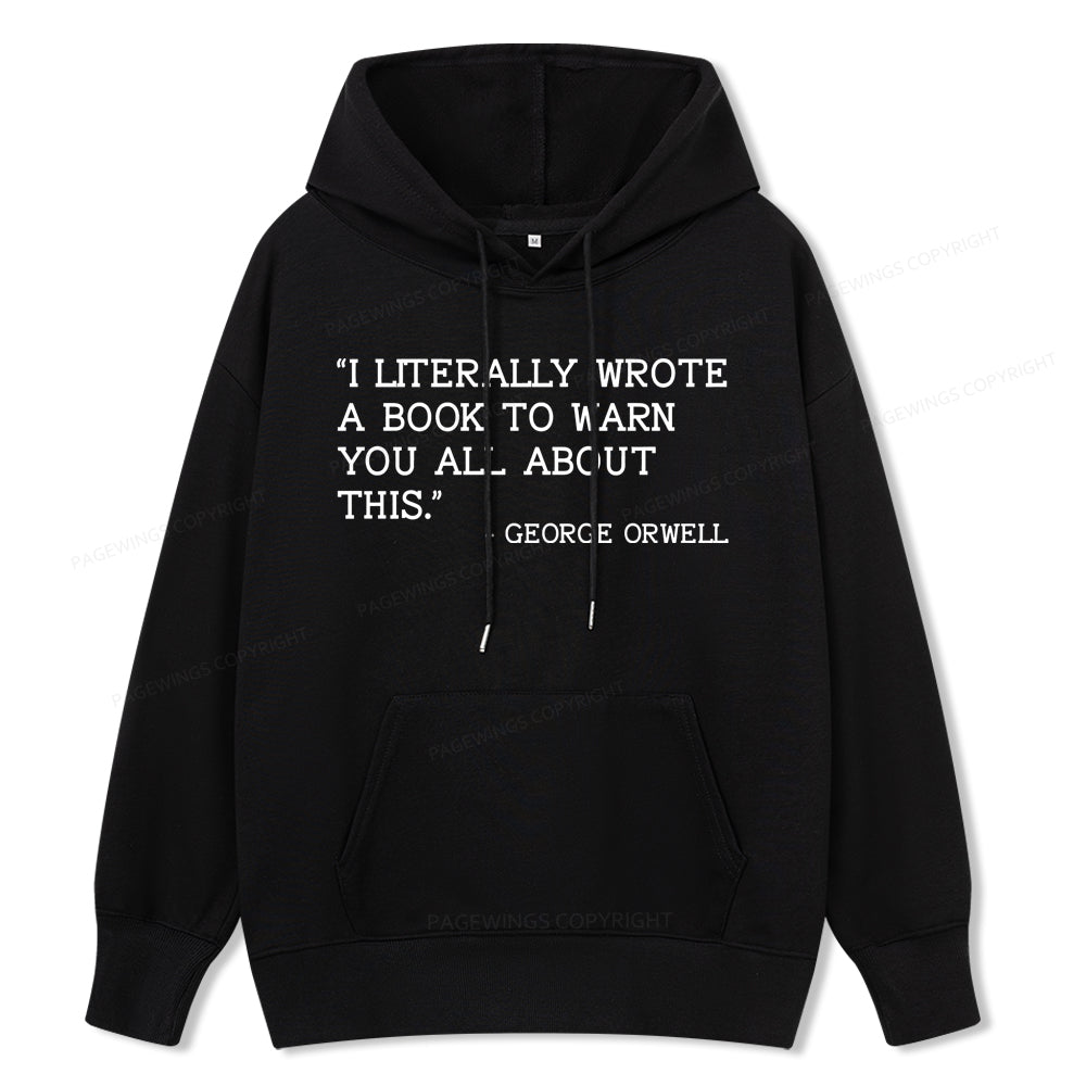 Pagewings I Literally Wrote A Book To Warn Unisex Classic Hoodie
