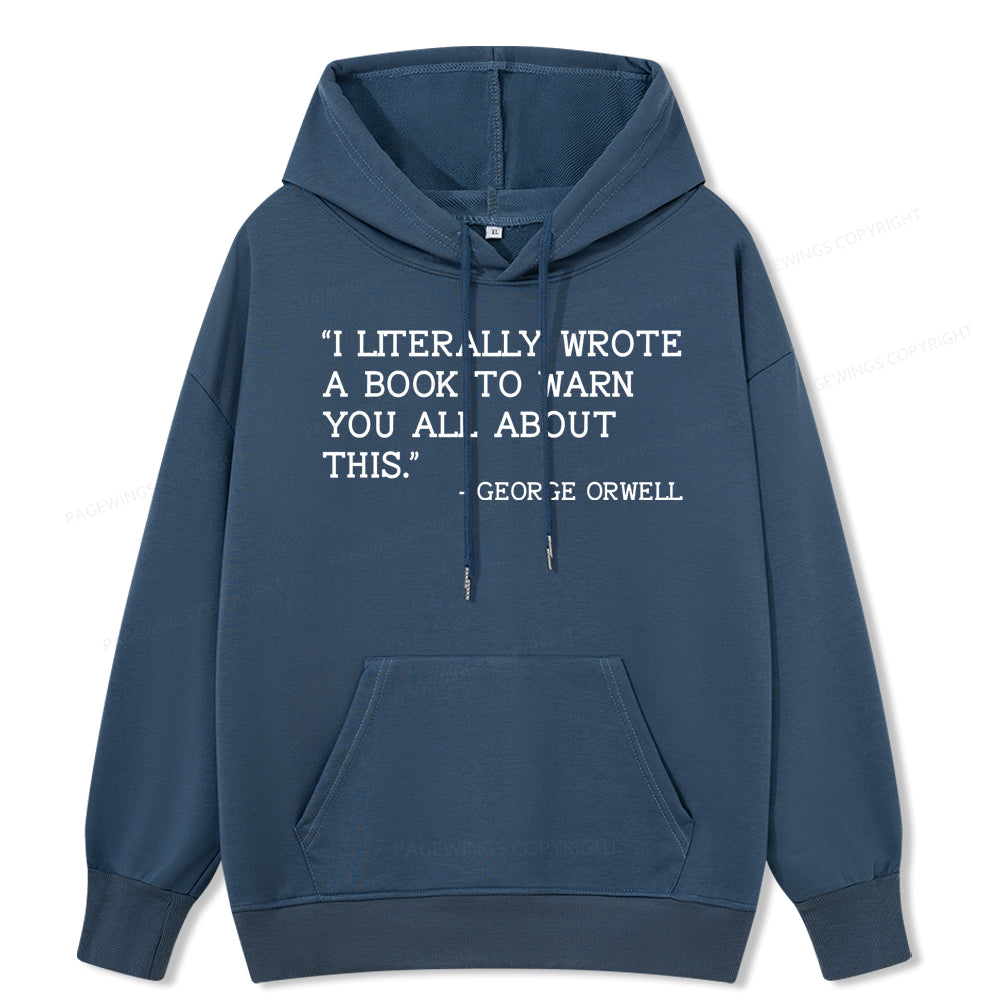 Pagewings I Literally Wrote A Book To Warn Unisex Classic Hoodie