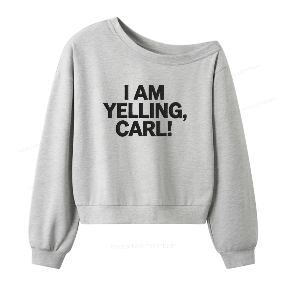 Pagewings Embroidered I Am Yelling Women Off Shoulder Sweatshirt