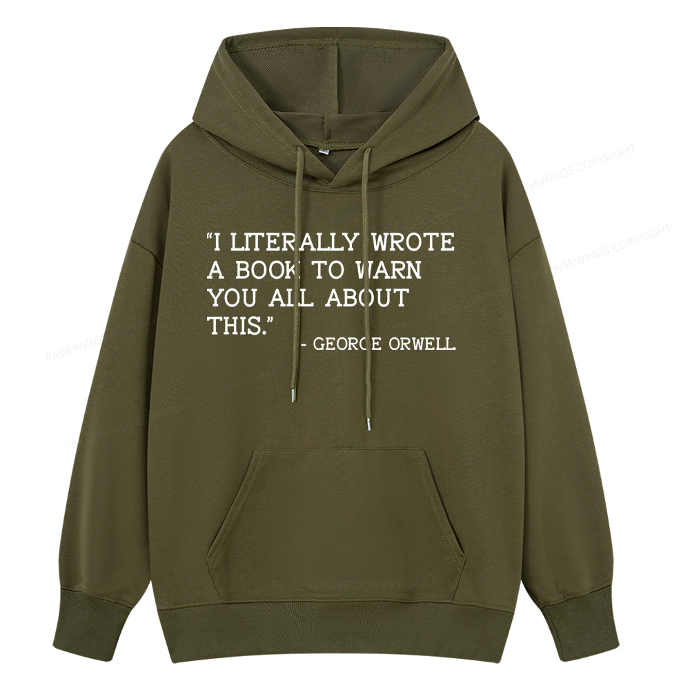 Pagewings I Literally Wrote A Book To Warn Unisex Classic Hoodie