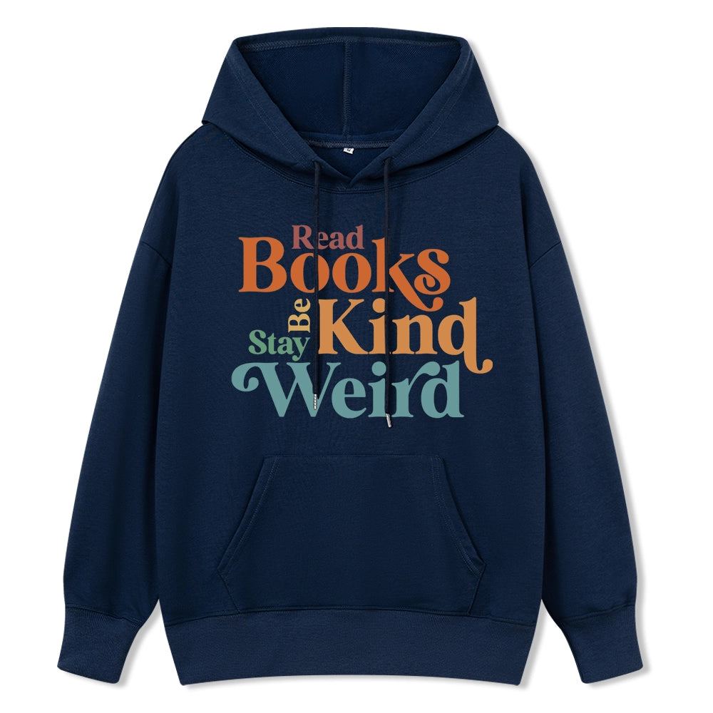 Pagewings Read Books Be Kind Stay Weird Unisex Classic Hoodie