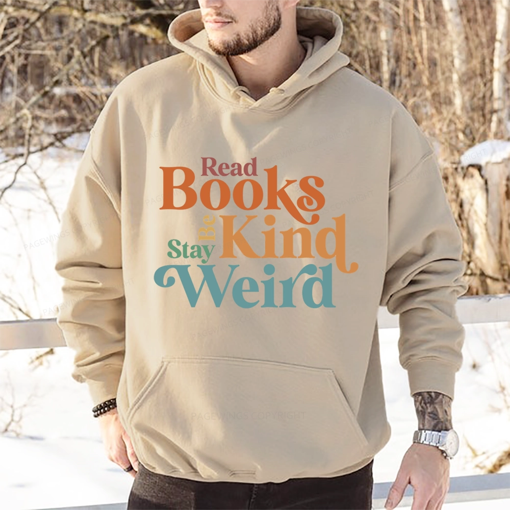 Pagewings Read Books Be Kind Stay Weird Unisex Classic Hoodie