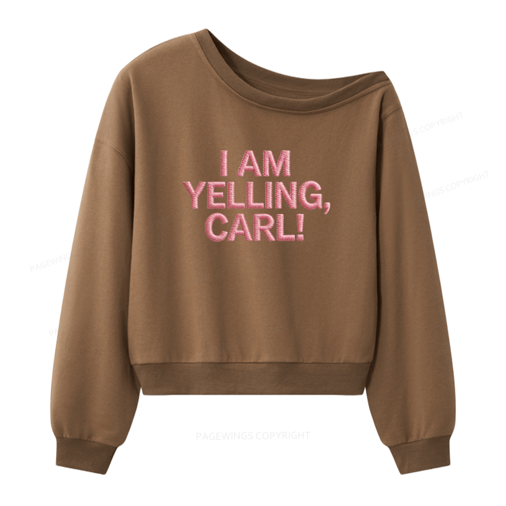 Pagewings Embroidered I Am Yelling Women Off Shoulder Sweatshirt