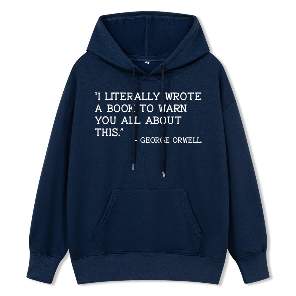 Pagewings I Literally Wrote A Book To Warn Unisex Classic Hoodie