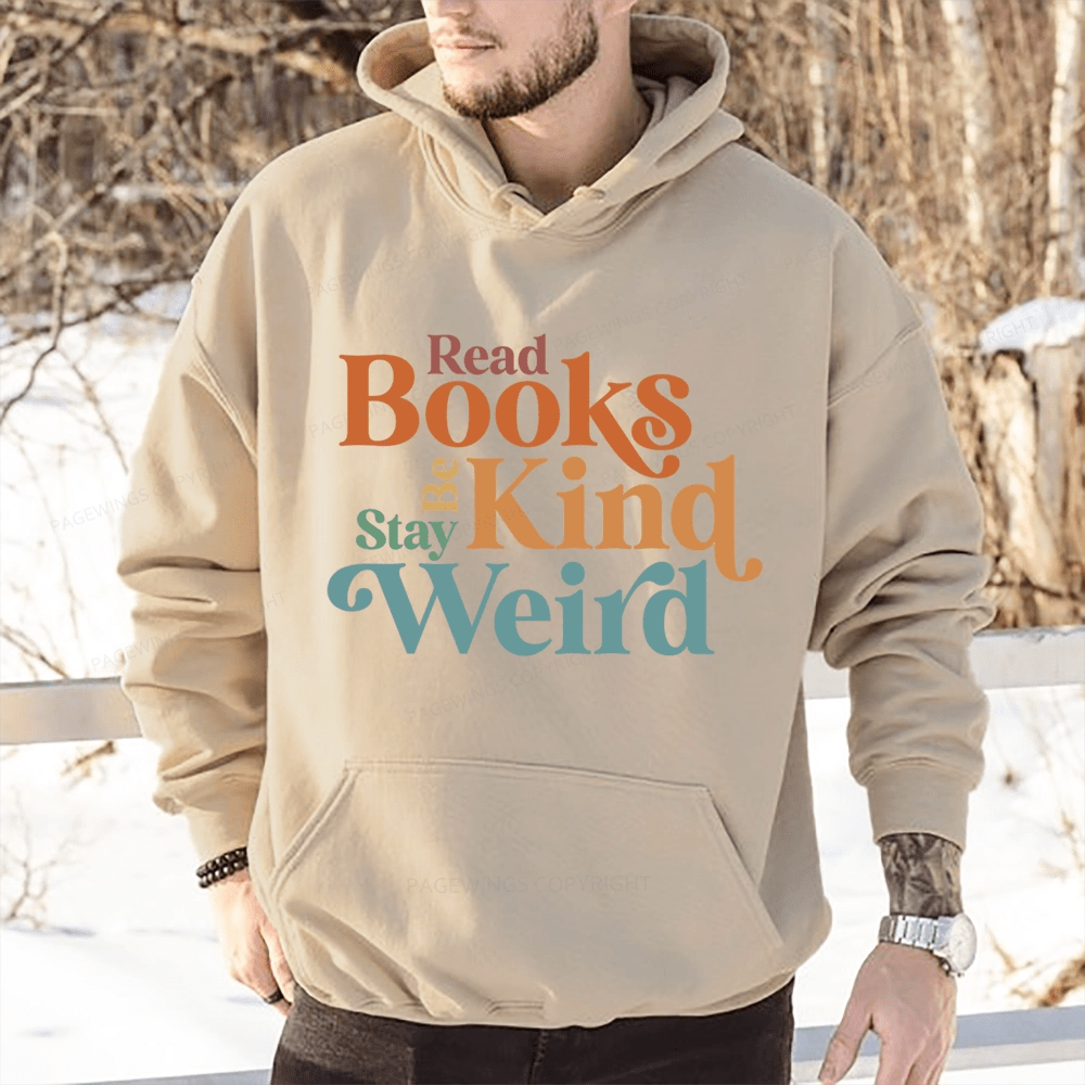 Pagewings Read Books Be Kind Stay Weird Unisex Classic Hoodie