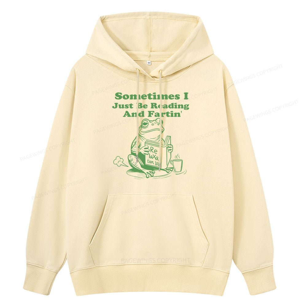 Pagewings Sometimes I Just Be Reading and Fartin Unisex Classic Hoodie